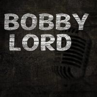 Bobby Lord - Bobby Lord